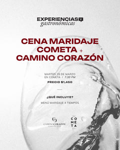 Cena Maridaje Cometa + Camino Corazón